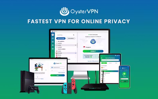 OysterVPN – Fastest VPN For Online Privacy | Lifetime Access