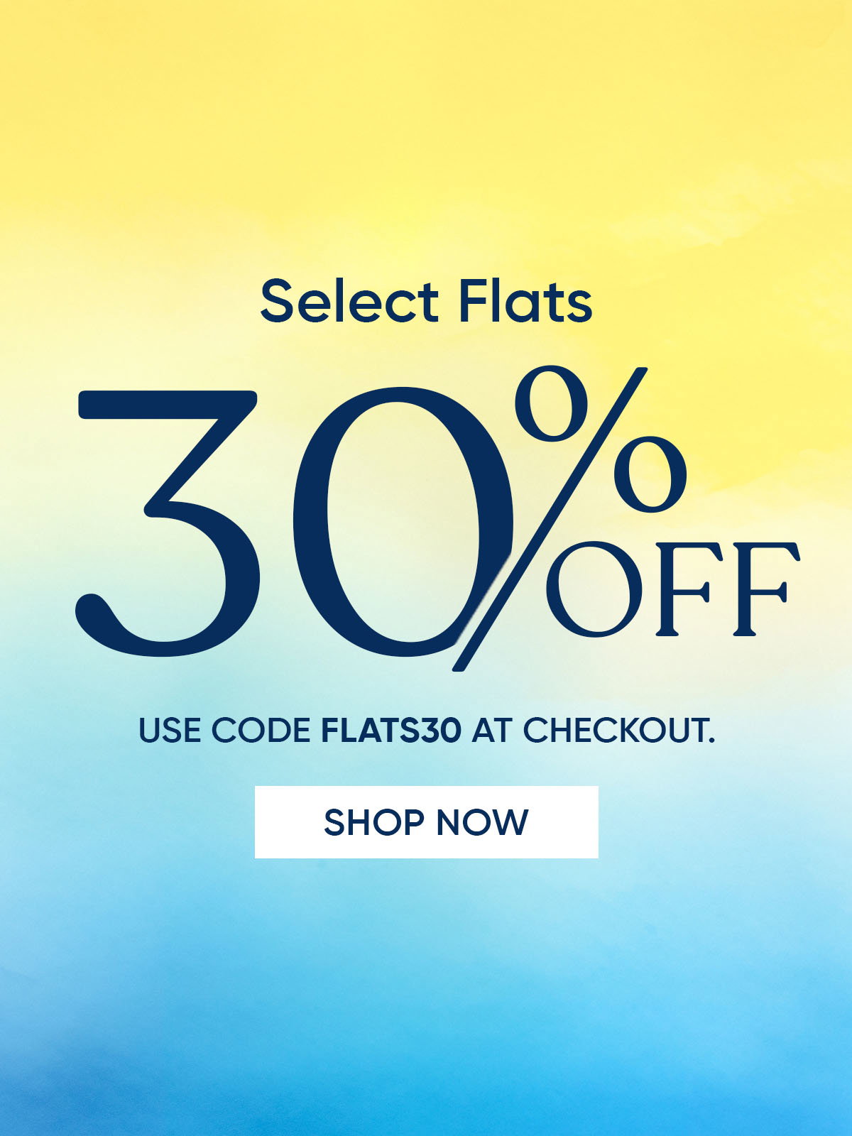 Select Flats 30% OFF