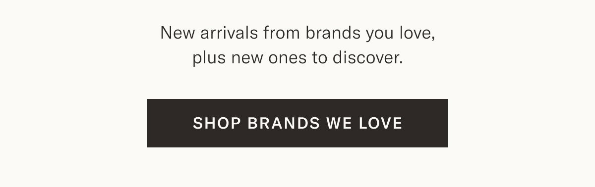 Shop Brands We Love 