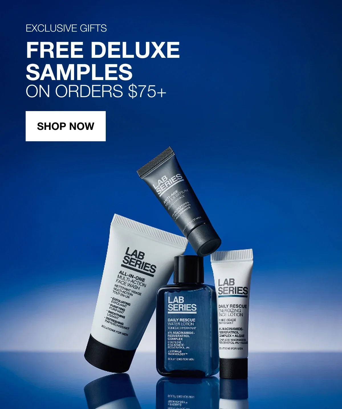 EXCLUSIVE GIFTS | FREE DELUXE | SAMPLES ON ORDERS $75+ | SHOP NOW