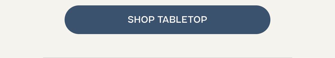 Shop Tabletop