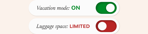 Vacation mode: on. Luggage space: Limited