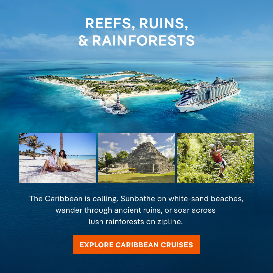 Reefs, Ruins, & Rainforests - Explore Caribbean Cruises