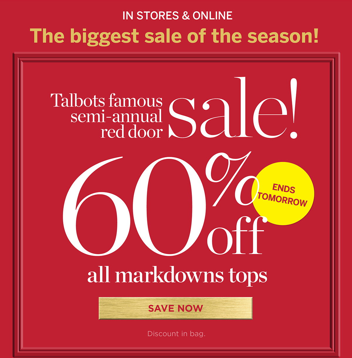 Ends Tomorrow In stores & online 60% off all markdown tops | Save Now