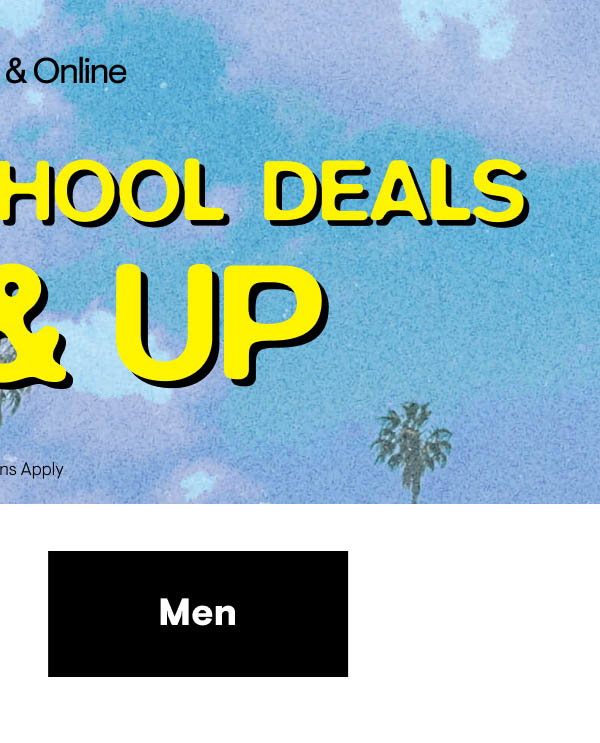 $10 & Up Back to School Deals Shop Men