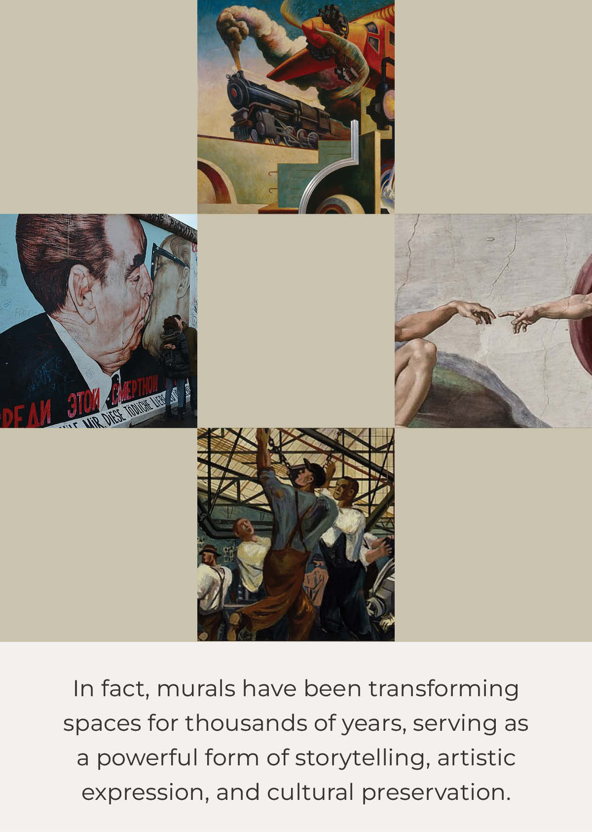 Image of historical and political murals in a grid. Text below image "In fact, murals have been transforming spaces for thousands of years, serving as a powerful form of storytelling, artistic expression, and cultural preservation."