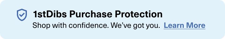 1stDibs Purchase Protection: Shop with confidence. We've got you. Learn More.
