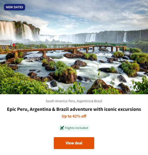 Epic Peru, Argentina & Brazil adventure with iconic excursions