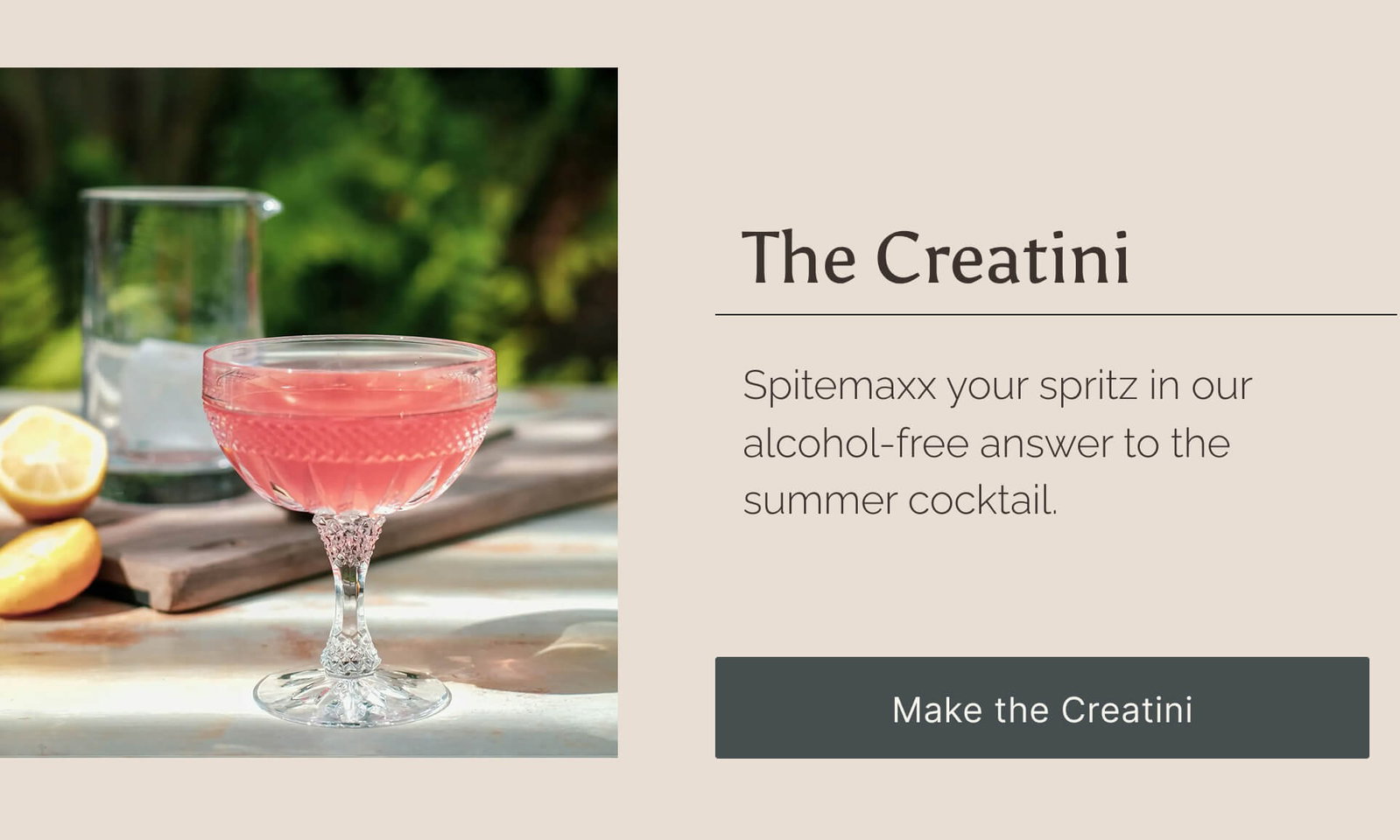 The Creatini - Spitemaxx your spritz in our alcohol-free answer to the summer cocktail. Get the recipe