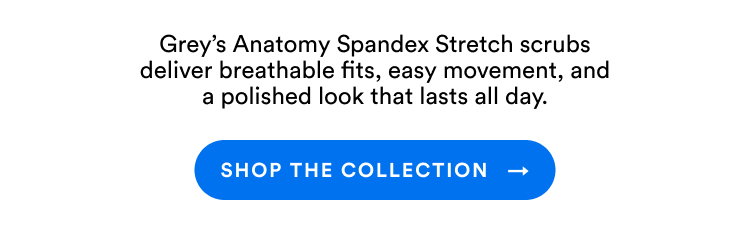 Grey's Anatomy Spandex Stretch scrubs deliver breathable fits, easy movement, and a polished look that lasts all day. | Shop The Collection