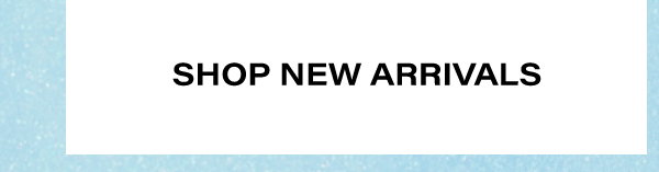 Shop New Arrivals