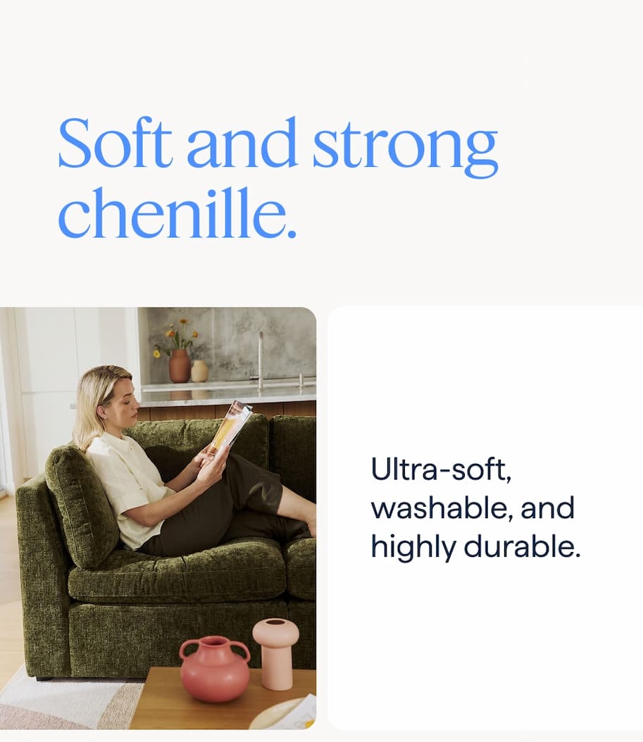 Soft and strong chenille. Ultra-soft, washable, and highly durable.