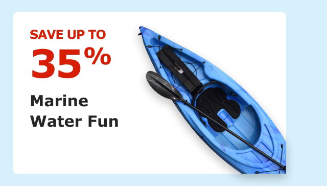 Save up to 35% on Marine Water Fun.