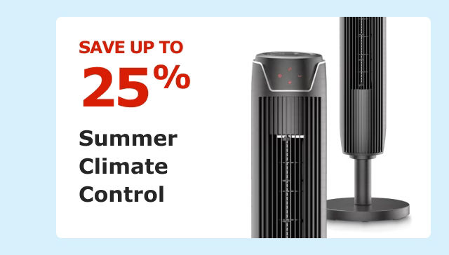 Save up to 25% on Summer Climate Control.