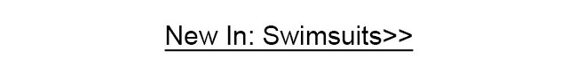 New In: Swimsuits