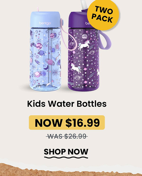 Two Pack | Kids Water Bottles - Now $16.99, Was $26.99 - Shop Now