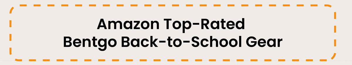 Amazon Top-Rated Bentgo Back-to-School Gear