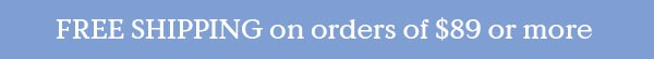 Free Shipping on $89+