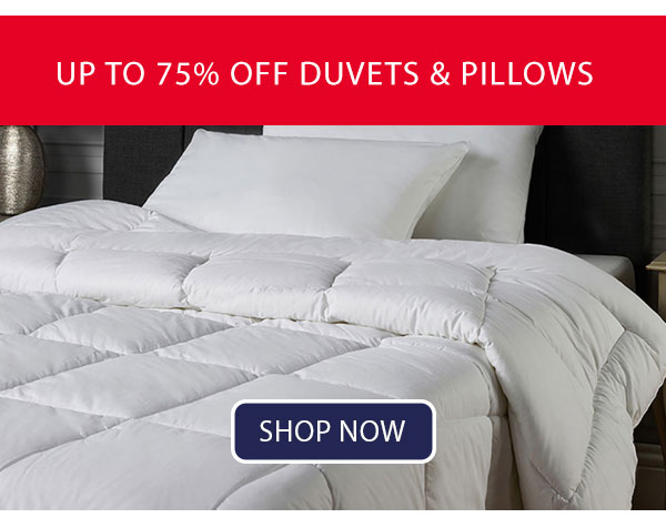 Up to 75% off Duvets and Pillows