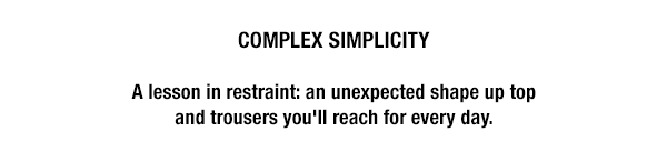 Complex Simplicity