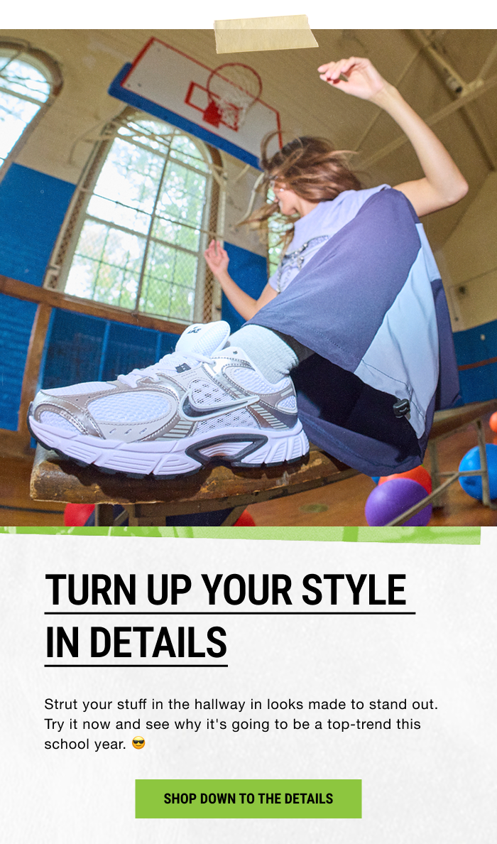 TURN UP YOUR STYLE IN DETAILS