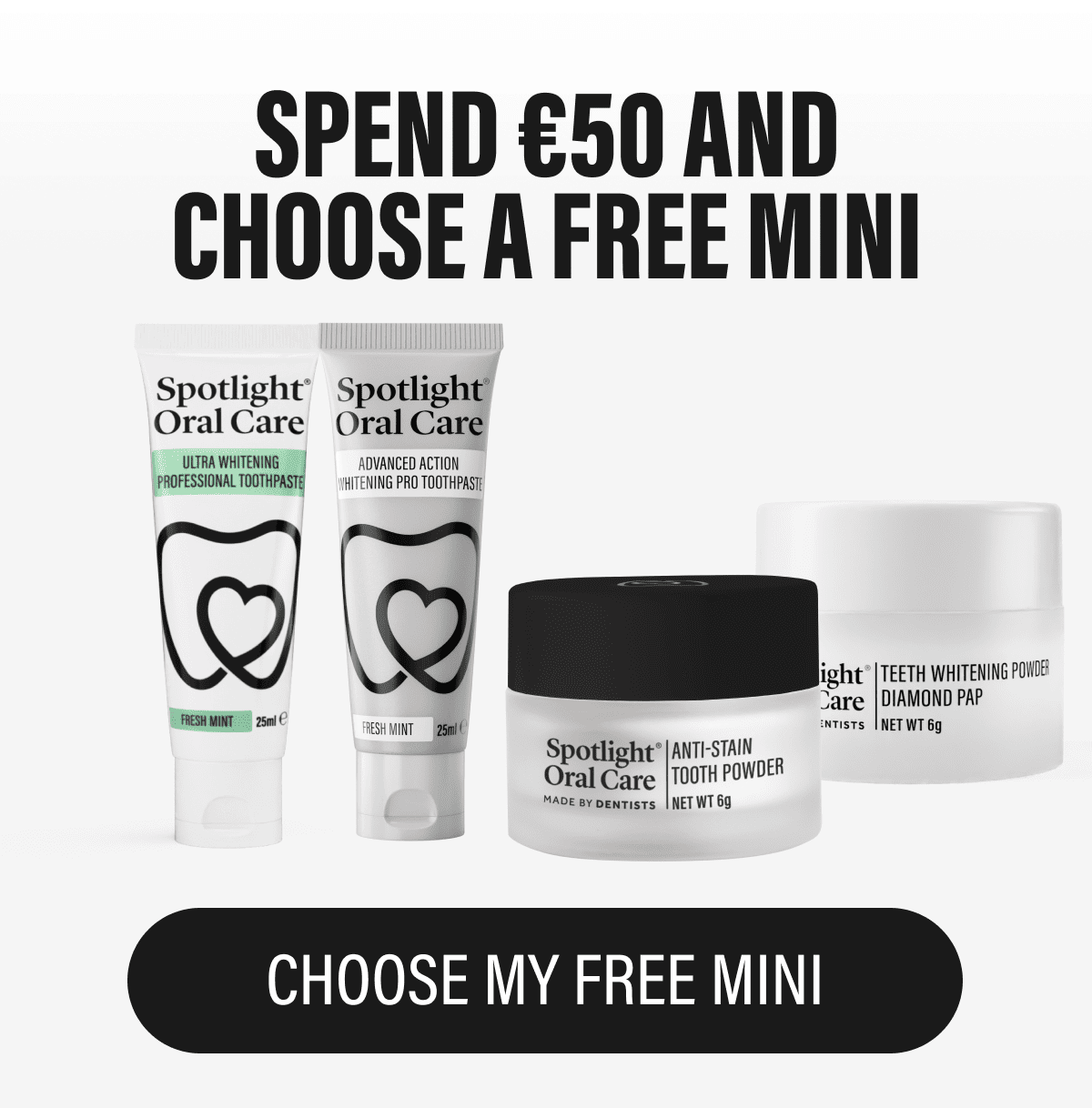 SPEND €45 AND CHOOSE A FREE MINI  CHOOSE MY FREE MINI