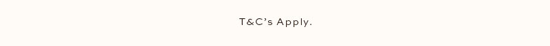 T&Cs Apply