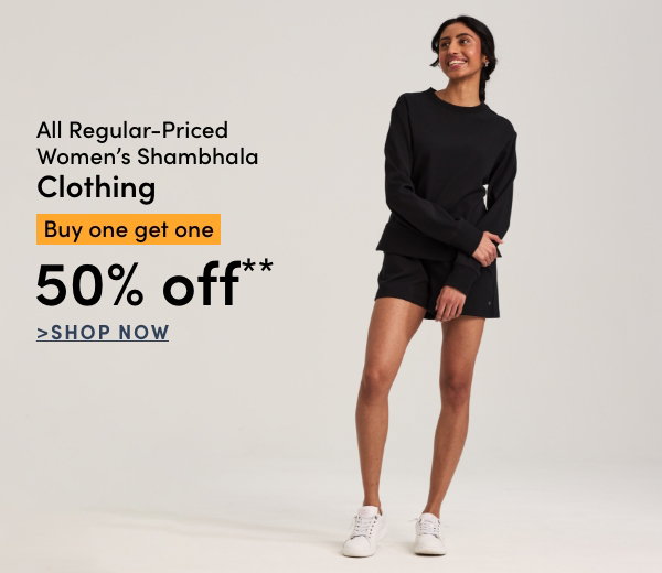 All Regular-Priced Women's Shambhala Clothing Buy one get one 50% OFF*