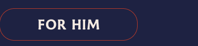 For him