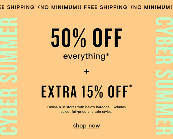 50% off everything + extra 15% off + free shipping