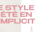 Le style d’été en toute simplicité…
