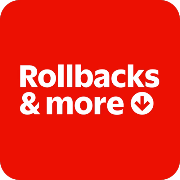 Rollbacks & more