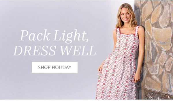 Pack Light, Dress Well