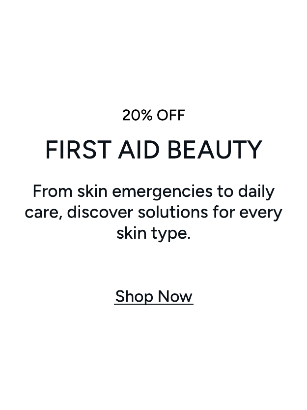 20 PERCENT OFF FIRST AID BEAUTY