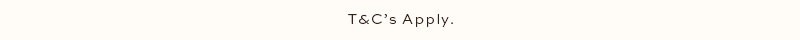 T&Cs Apply
