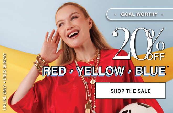 SHOP 20% OFF RED, YELLOW & BLUE THIS WEEKEND ONLY
