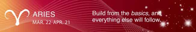 Build from the basics, and everything else will follow.