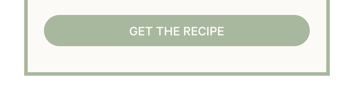 Get the Recipe