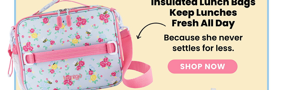 Insulated Lunch Bags Keep Lunches Fresh All Day - Because She Never Settles For Less - Shop Now