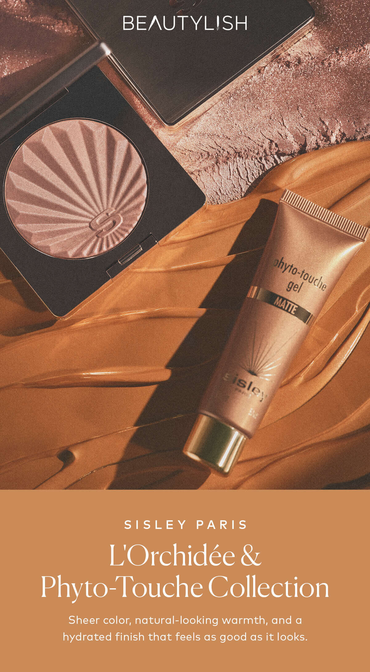 Sheer color, natural-looking warmth, and a hydrated finish that feels as good as it looks. Shop the Sisley Paris L'Orchidée & Phyto-Touche Collection on Beautylish.com