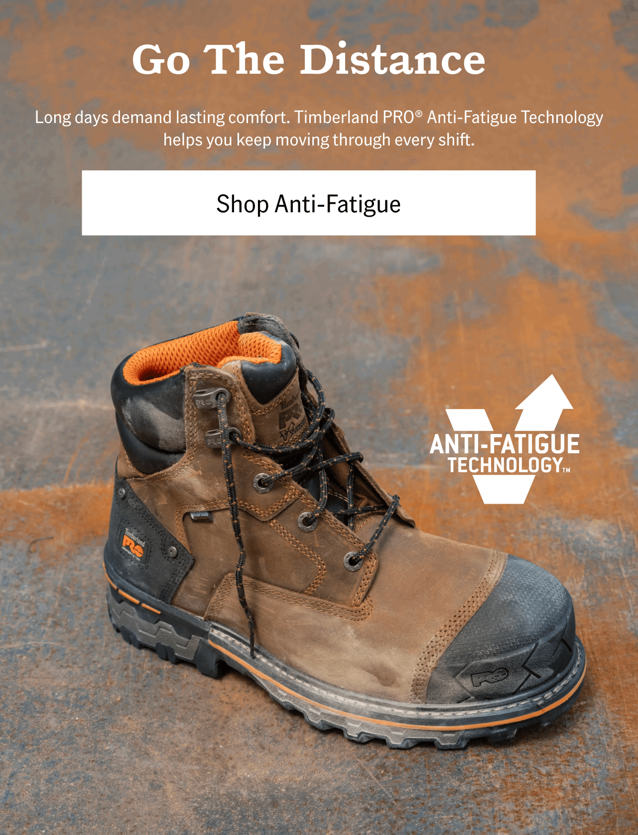 Go The Distance. Shop Anti-Fatigue.
