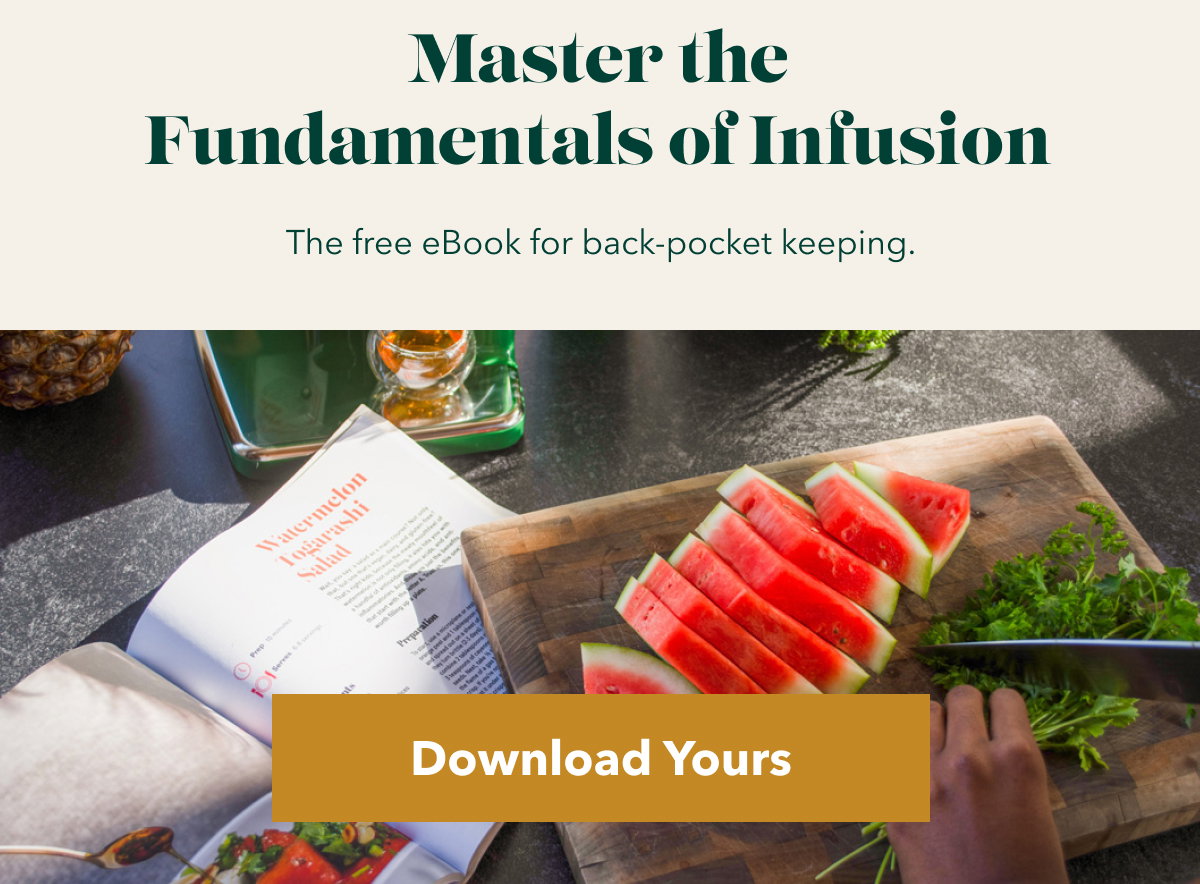 Master the Fundamentals of Infusion The free eBook for back-pocket keeping. [Download Yours]