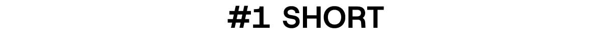 #1 Short