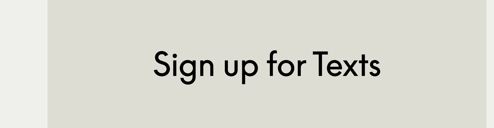 Sign up for Texts