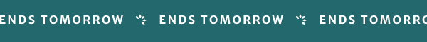 Ends tomorrow