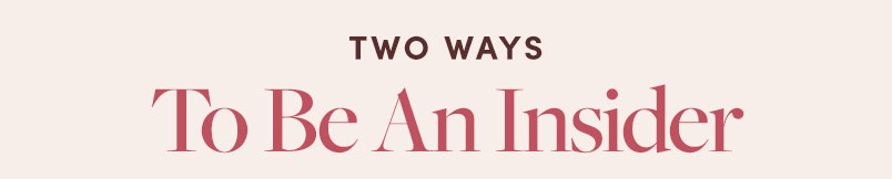 Two Ways To Be An Insider