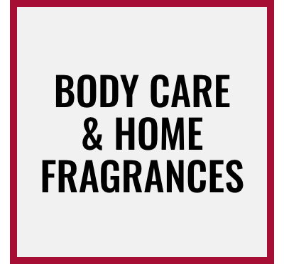 Body care & home fragrances