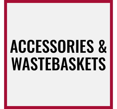 Accessories & Wastebaskets