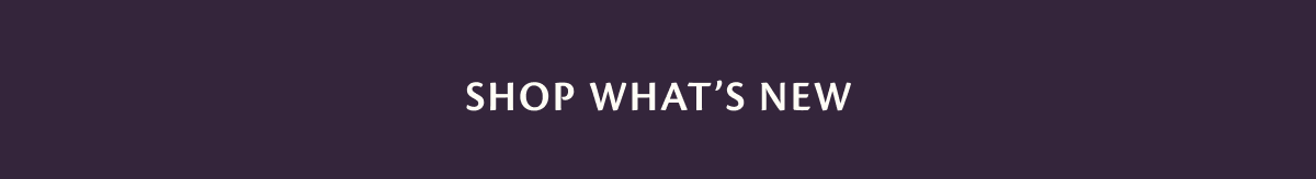 shop what's new