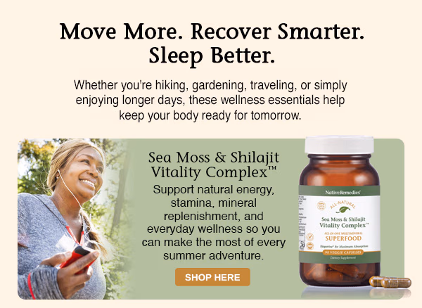 Native Remedies® Sea Moss & Shilajit Vitality Complex™